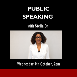Public Speaking with Stella Oni - Wednesday 7th October 2026 - 7pm