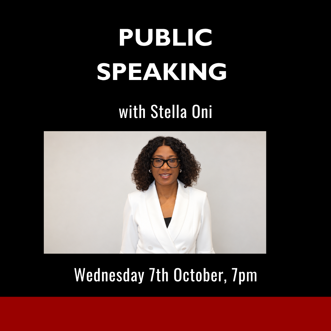 Public Speaking with Stella Oni - Wednesday 7th October 2026 - 7pm
